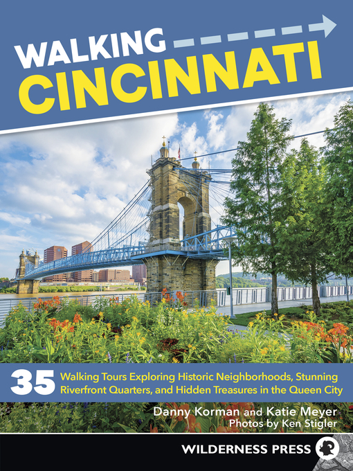Title details for Walking Cincinnati by Danny Korman - Available